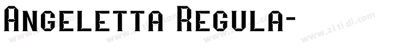 Angeletta Regula字体转换